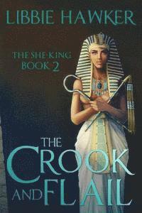 bokomslag The Crook and Flail: The She-King: Book 2