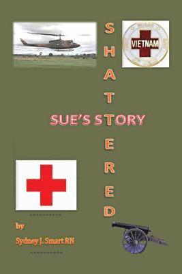 Shattered: Sue's Story 1