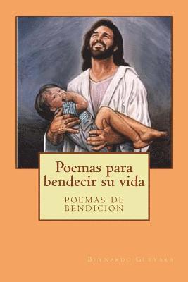 bokomslag Poemas para bendecir su vida: poemas de bendicion