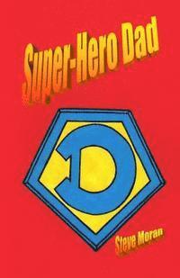 Super-Hero Dad 1