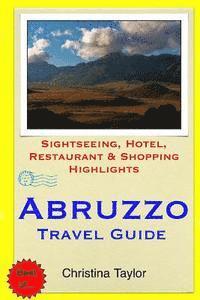 bokomslag Abruzzo Travel Guide: Sightseeing, Hotel, Restaurant & Shopping Highlights