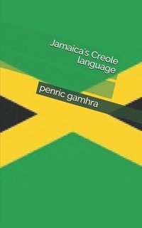 bokomslag Jamaica's Creole language