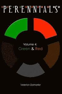 Perennials: Volume 4: Green & Red 1