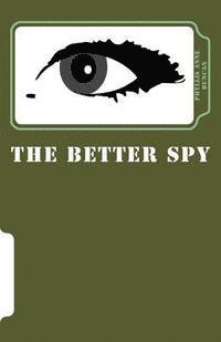 bokomslag The Better Spy