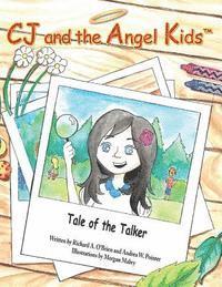 CJ and the Angel Kids: Tale of the Talker 1