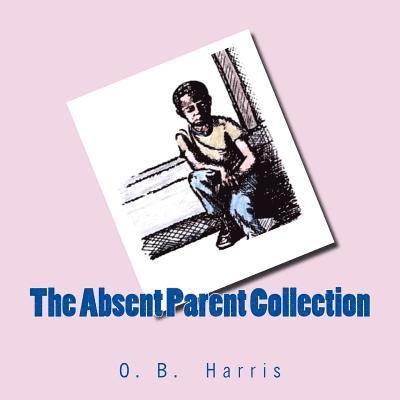 The Absent Parent Collection 1