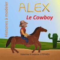 Delphine Stephen, Valentine Stephen - Alex le Cowboy, Häftad