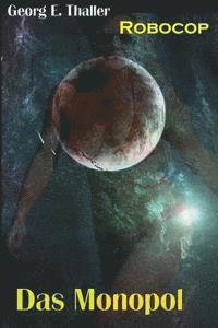 Georg Erwin Thaller - Das Monopol, Häftad