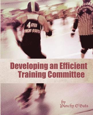 Developing an Efficient Training Committee 1