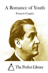 Francois Coppee, The Perfect Library - A Romance of Youth, Häftad. Tillgänglighet: Lägg i varukorg