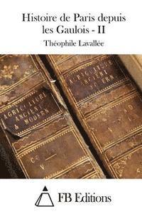 bokomslag Histoire de Paris depuis les Gaulois - II