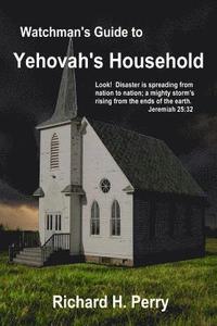 bokomslag Watchman's Guide to Yehovah's Household