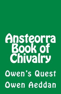 Ansteorra Book of Chivalry: Owen's Quest 1