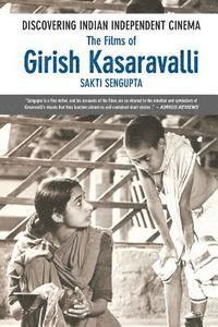 bokomslag Discovering Indian Independent Cinema: The Films of Girish Kasaravalli