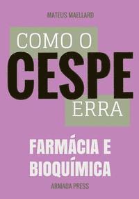 bokomslag Como o Cespe erra: Farmácia e Bioquímica