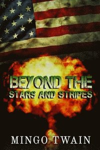 bokomslag Beyond the Stars and Stripes