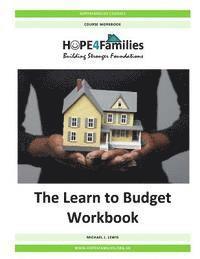 The Learn to Budget Workbook 1