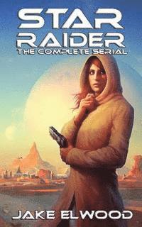 bokomslag Star Raider: The Complete Serial