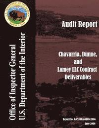 United States Department of the Interior - Audit Report: Chavarria, Dinne, and Lamey LLC Contract Deliverables, Häftad