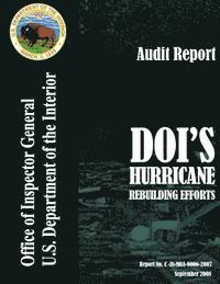 Audit Reprot: DOI's Hurricane Rebuilding Efforts 1