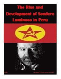 The Rise and Development of Sendero Luminoso in Peru 1