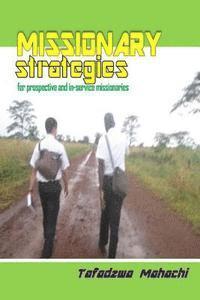 bokomslag Missionary Strategies: Finding, Teaching & Retaining