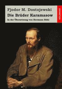 bokomslag Die Brüder Karamasow: In der Übersetzung von Hermann Röhl