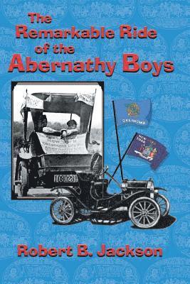 Robert B Jackson, Robert B. Jackson - Amazing Ride of the Abernathy Boys, Häftad