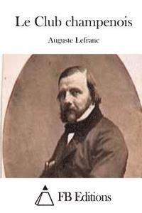Auguste Lefranc, Fb Editions - Le Club champenois, Häftad