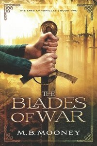bokomslag The Blades of War