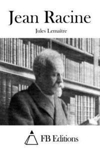 Jules Lemaitre, Fb Editions - Jean Racine, Häftad