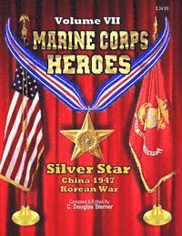 bokomslag Marine Corps Heroes: Silver Star (China 1947 & Korea)
