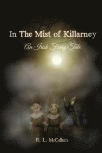 bokomslag In the Mist of Killarney: A Faery Tale