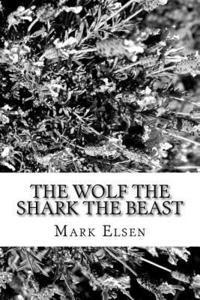 The Wolf The Shark The Beast 1