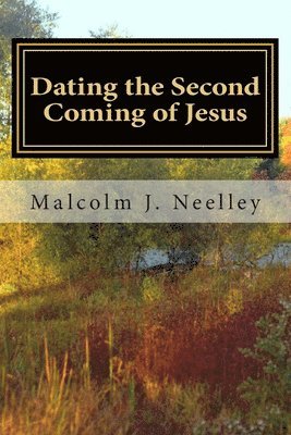 Dating the Second Coming of Jesus 1