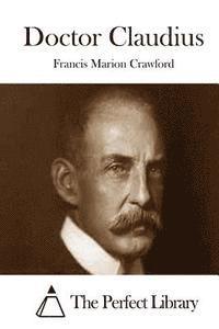 Francis Marion Crawford, The Perfect Library - Doctor Claudius, Häftad. Tillgänglighet: Lägg i varukorg