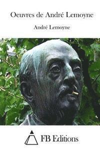 bokomslag Oeuvres de André Lemoyne