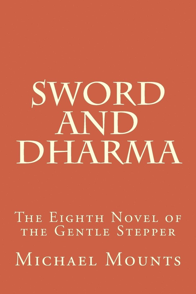 Michael Mounts - Sword and Dharma, Häftad