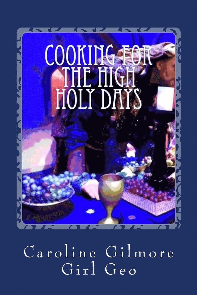 Caroline Gilmore Girl Geo - Cooking For The High Holy Days, Häftad