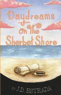 bokomslag Daydreams on the Sherbet Shore