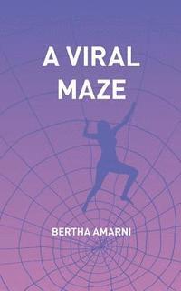 bokomslag A Viral Maze