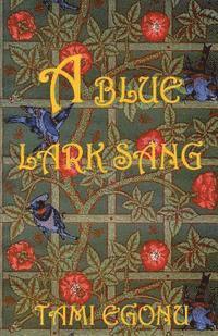 Tami Egonu - A Blue Lark Sang, Häftad