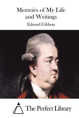 Memoirs of My Life and Writings