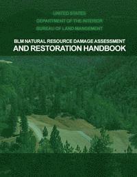 bokomslag BLM Natural Resource Damage Assessment & Restoration Handbook