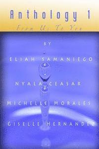 Nyala Ceasar, Michelle Morales - Anthology 1: From Us To You, Häftad