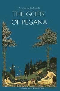bokomslag American Eldritch Presents: The Gods of Pegana