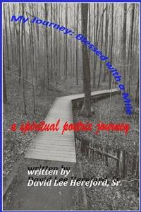 bokomslag My Journey: Blessed With A Mile: A Spiritual Poetic Path