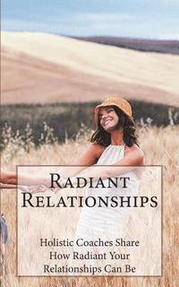 bokomslag Radiant Relationships