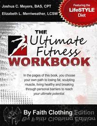 bokomslag The Ultimate Fitness Workbook By Faith Clothing edition: Featuring The LifeSTYLE Diet