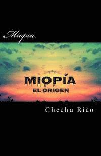 bokomslag Miopia: El Origen
